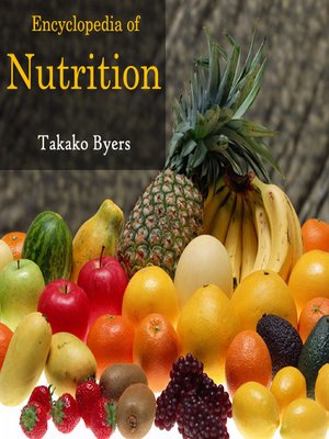 cover image of Encyclopedia of Nutrition